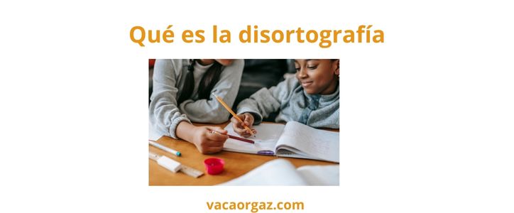 Psicólogo qué es la disortografía