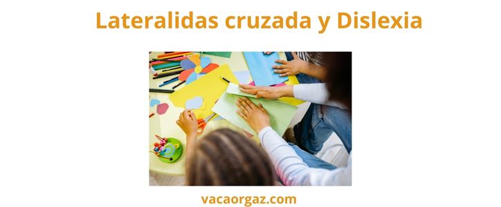 Lateralidad cruzada y dislexia