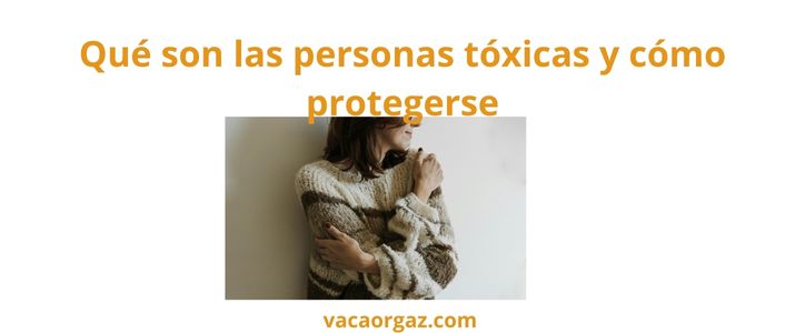 Personas tóxicas qué hacer