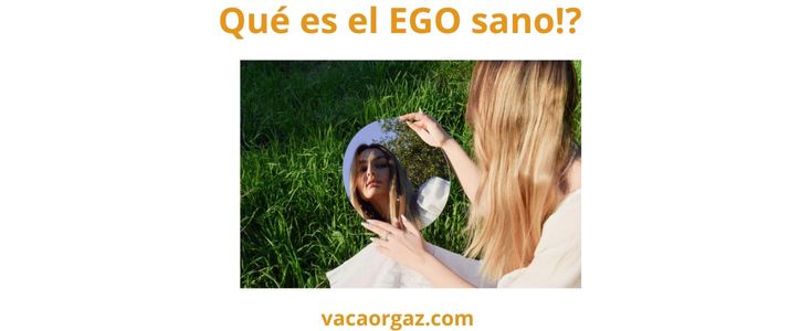 Qué es el ego sano