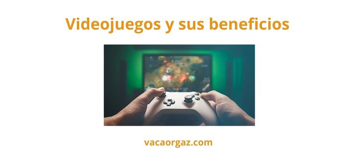 Videojuegos y posibles efectos beneficiosos