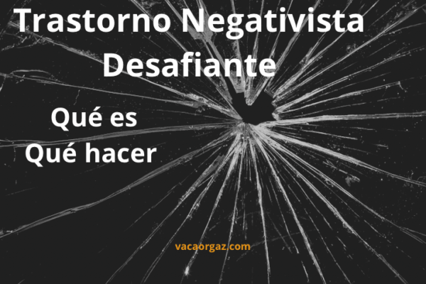 Trastorno Negativista Desafiante niños qué es