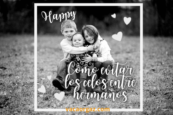 Cómo evitar los celos entre hermanos