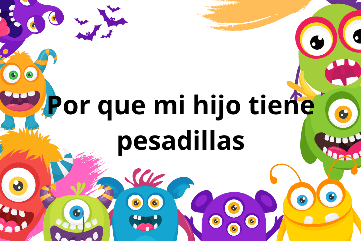 Por qué mi hijo tiene pesadillas