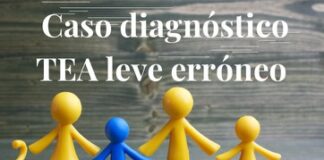 Caso diagnóstico TEA leve erróneo