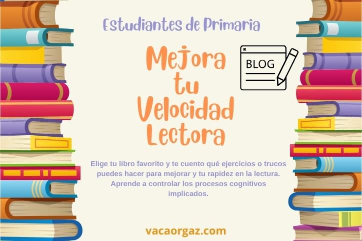 Cómo desarrollar una buena velocidad lectora en primaria