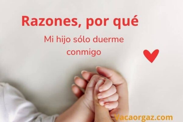 Mi hijo sólo duerme conmigo, razones