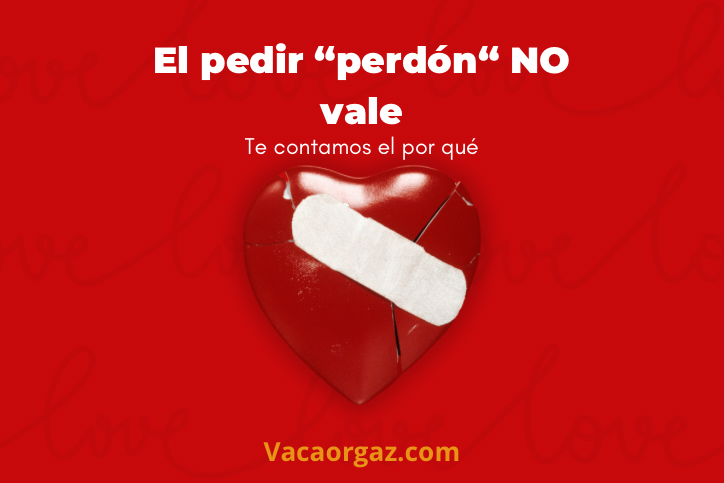 El pedir perdón no vale