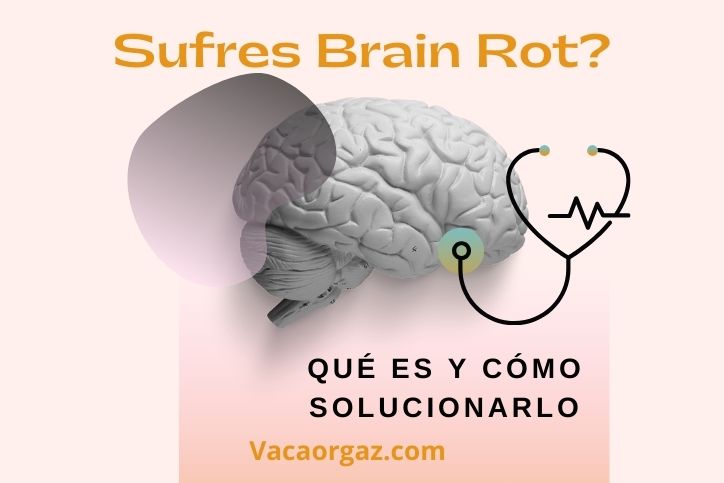 Qué es Brain Rot y cómo solucionarlo