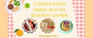 Comida para niños que no quieren comer