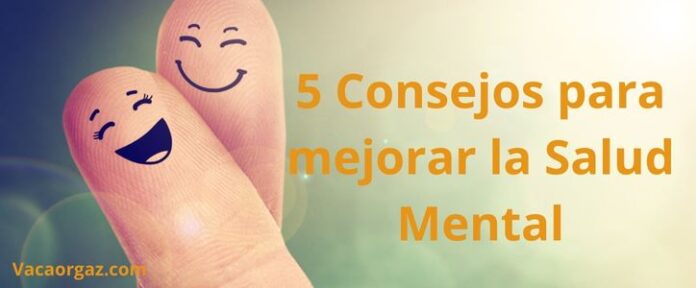 5 consejos prácticos para mejorar la salud Mental