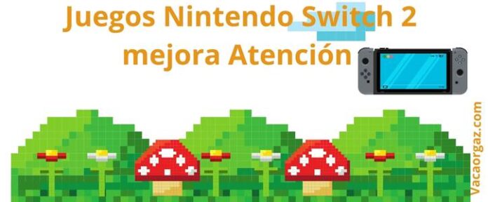 Juegos Nintendo Switch 2 mejora atención