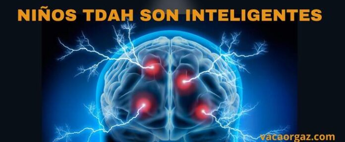 Niños TDAH son inteligentes