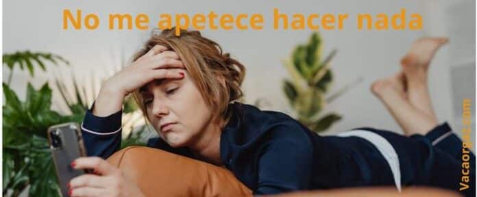 No me apetece hacer nada