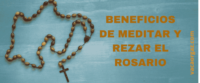 Beneficios de meditar y rezar el rosario