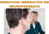 Beneficios del neurofeedback inmediatos Beneficios del neurofeedback inmediatos
