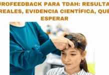 Neurofeedback para TDAH: resultados reales, evidencia y qué esperar Neurofeedback para TDAH: resultados reales, evidencia y qué esperar