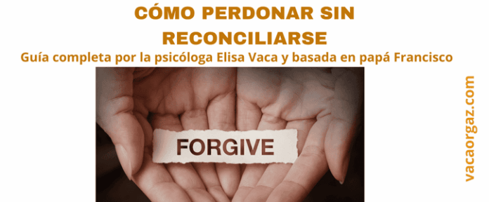 Cómo perdonar sin reconciliarse